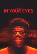 The Weeknd: In Your Eyes (Vídeo musical)
