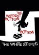 The White Stripes: The Hardest Button to Button (Vídeo musical)