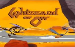 El Coyote y el Correcaminos: The Whizzard of Ow (C)