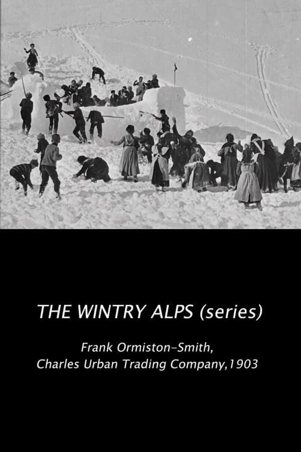 The Wintry Alps (C) (1903) FilmAffinity