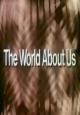 The World About Us (TV Series) (Serie de TV)