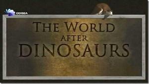 The World After Dinosaurs (TV Miniseries)