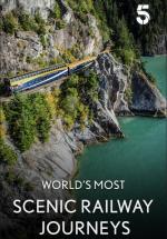 The World's Most Scenic Railway Journeys (Serie de TV)