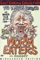 The Worm Eaters 