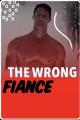 The Wrong Fiancé (TV)