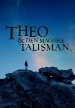 Theo & Den Magiske Talisman (TV Series)