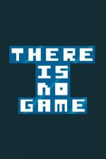 There Is No Game 