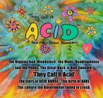 They Call It Acid 
