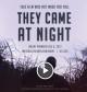 They Came at Night (C)