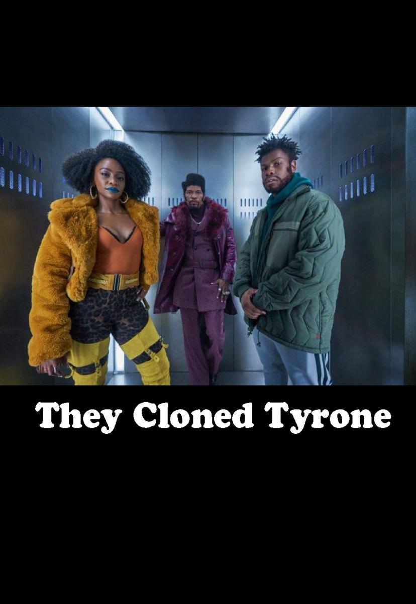 They Cloned Tyrone  - Posters