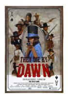 They Die by Dawn  - Poster / Main Image