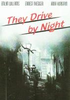 They Drive by Night  - Poster / Imagen Principal