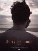 Thirty-Six Hours (S)