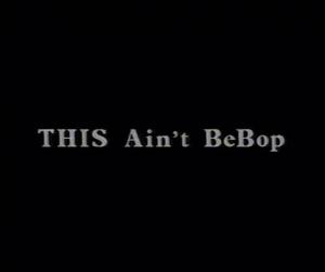 This Ain't Bebop (TV)