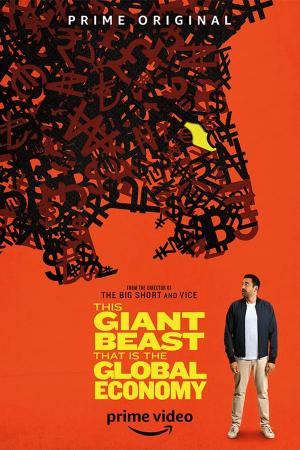 This Giant Beast That Is the Global Economy (TV Series)