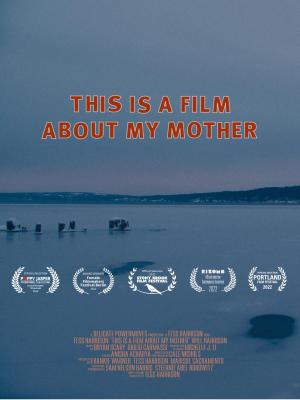 This Is a Film About My Mother 