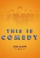 This is Comedy: Judd Apatow & Co. 