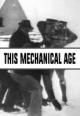 This Mechanical Age (C)