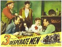 Three Desperate Men  - Posters