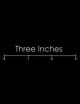 Three Inches (TV)
