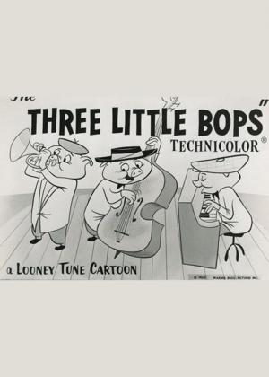 Three Little Bops (S)