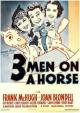 Three Men on a Horse 