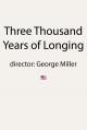Three Thousand Years of Longing 