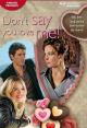 Don't Say You Love Me! (TV)