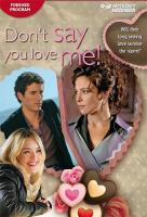 Don't Say You Love Me! (TV) - Poster / Main Image