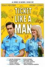 Ticket Like a Man (S)