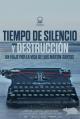 Tiempo de silencio y destrucción 