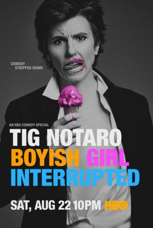 Tig Notaro: Boyish Girl Interrupted (TV)