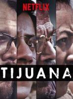 Tijuana (TV Series) - Poster / Main Image