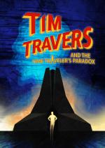 Tim Travers & the Time Travelers Paradox 