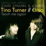 Tina Turner & Elisa: Teach Me Again (Vídeo musical)
