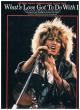 Tina Turner: What's Love Got to Do with It (Vídeo musical)