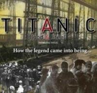 Titanic: Sangre y Acero (Serie de TV) - Promo