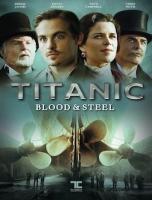 Titanic: Sangre y Acero (Serie de TV) - Poster / Imagen Principal