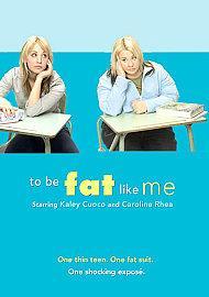 To Be Fat Like Me (TV) (TV)