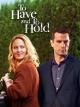 To Have and to Hold (TV)