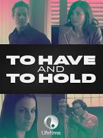 To Have and to Hold (TV)