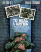 To Heal a Nation (TV)