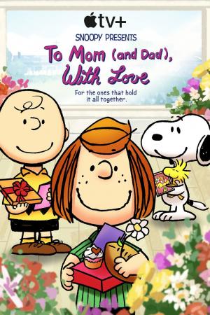 Snoopy Presents: To Mom (and Dad), with Love (TV)