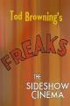 Tod Browning's 'Freaks': The Sideshow Cinema 