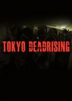 Tokyo Dead Rising (C) - Poster / Imagen Principal