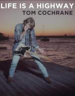 Tom Cochrane: Life Is a Highway (Vídeo musical)