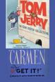 Tom & Jerry: Carmen Get It! (S)