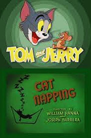Tom & Jerry: Cat Napping  (S)