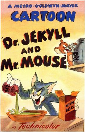 Dr. Jekyll and Mr. Mouse (S)