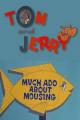 Tom y Jerry: Es peligroso cazar un ratón (C)
